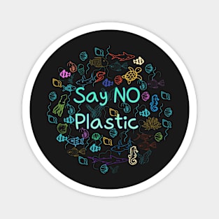 say no plastic,animal protection,protection of the environment Magnet